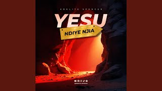 Yesu Ndiye Njia