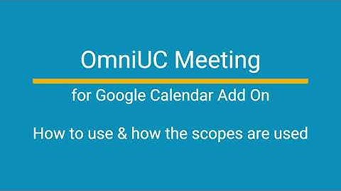 OmniUC Meeting – for Google Calendar™ Add-On