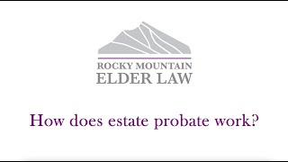 How does estate probate work