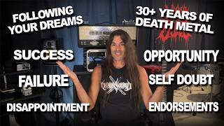 30+ years playing Death Metal | staying motivated | putting yourself out there