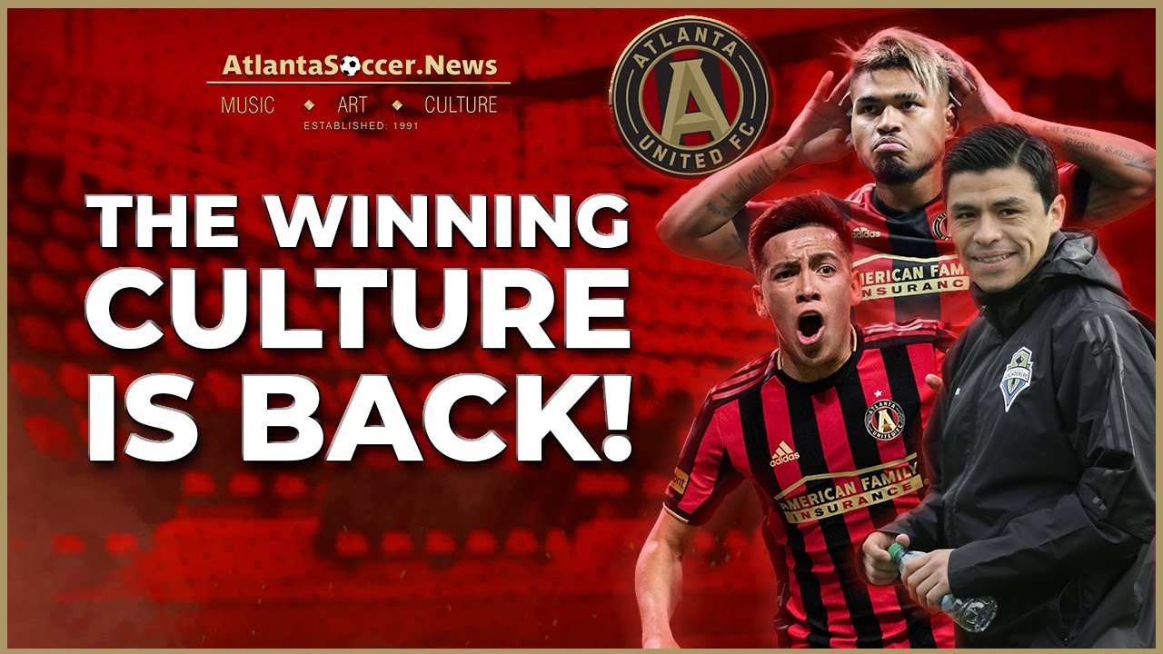 Atlanta Soccer News Weekly! Atlanta United's Winning Culture is Back