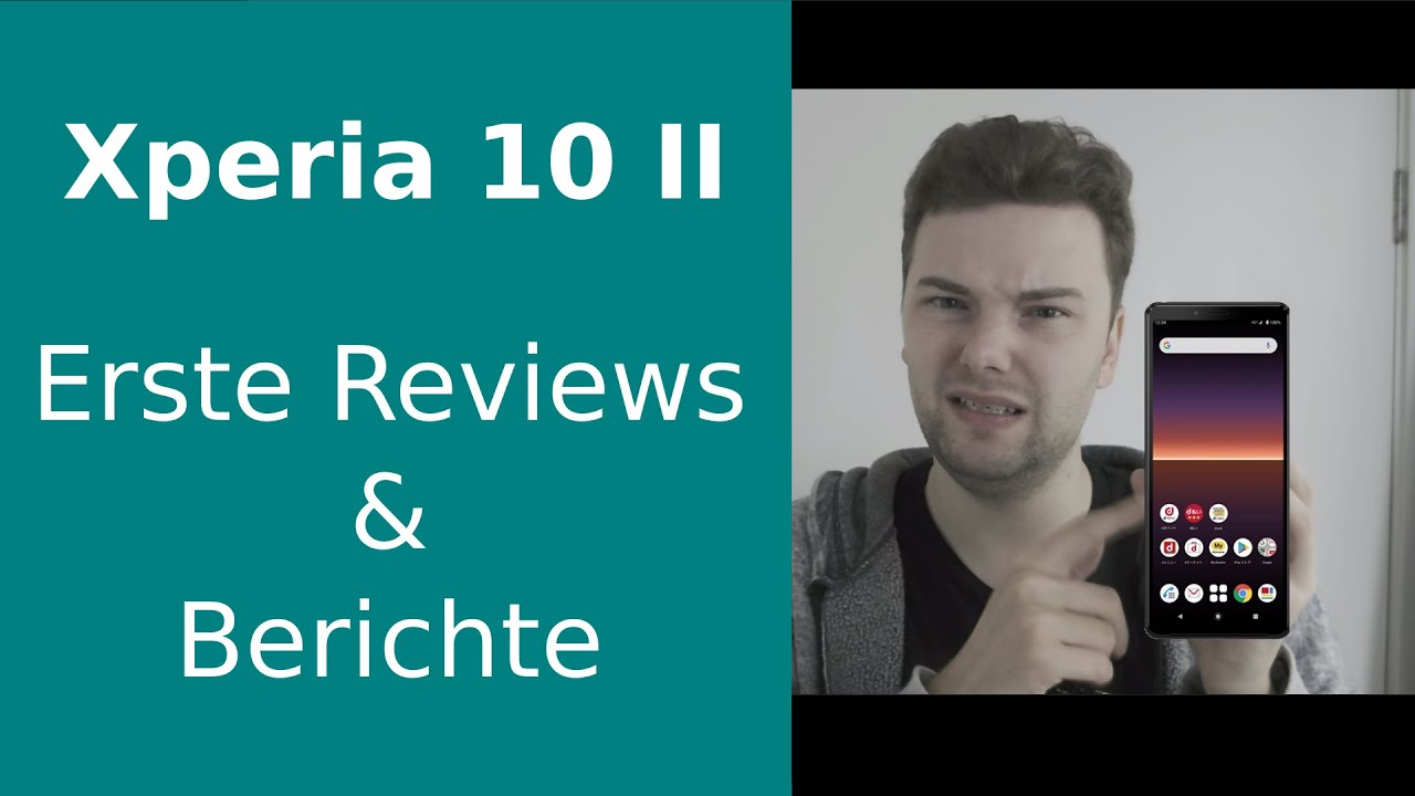 Xperia 10 II Testberichte Übersicht 