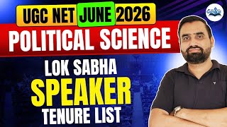 UGC NET Political Science 2026 | Lok Sabha Speaker Tenure List | UGC NET June 2026