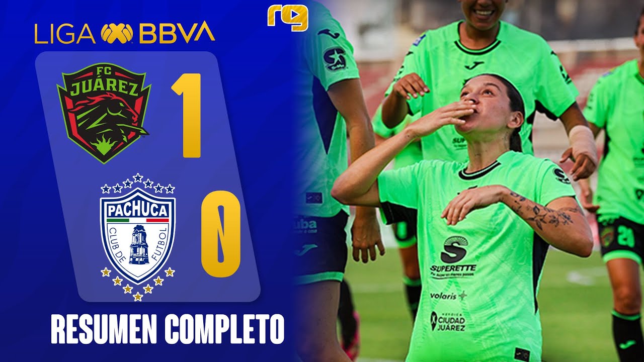 🚨JUÁREZ VS PACHUCA 1-0 | RESUMEN | LIGA FEMENIL BBVA | J1 APERTURA 2026