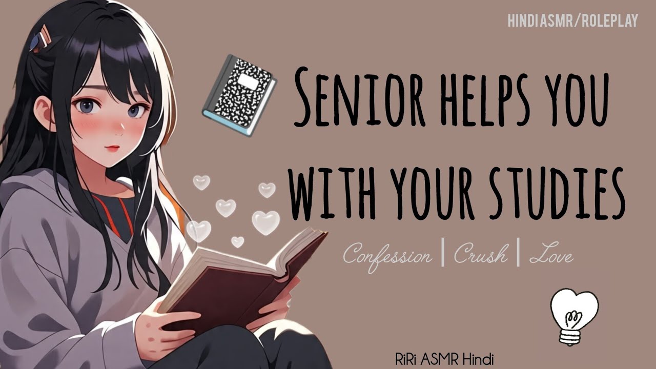 Senior crush 🌝💕 helps you with your studies 📚....| Hindi ASMR| RiRi ASMR Hindi|