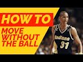 How to move without the ball offball movement and cuts