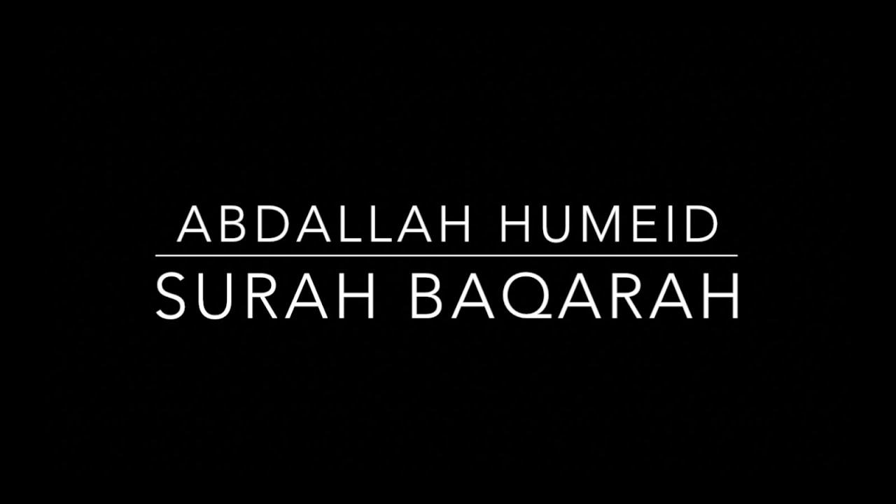 Surah Baqarah 1 48 Abdallah Humeid