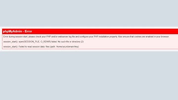 How to Fix Error During Session Start in PhpMyAdmin | Fix phpMyAdmin error while opening in cPanel
