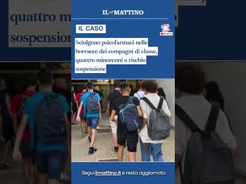 Video Sciolgono psicofarmaci nelle borracce dei compagni, quattro minorenni a rischio sospensione