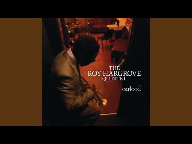 Roy Hargrove - Joy Is Sorrow Unmasked