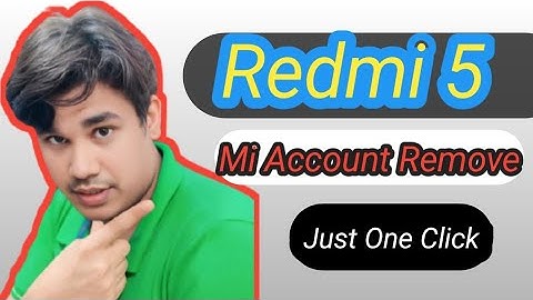 Redmi 5 Mi account Remove | Mi 5 I Cloud Bypass