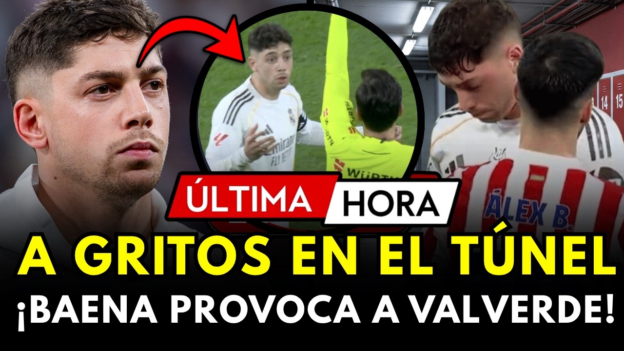 🚨LÍO EN EL TÚNEL DE VESTUARIOS: BAENA SE RÍE DE VALVERDE TRAS SU EXPULSIÓN Y ESTALLA TODO