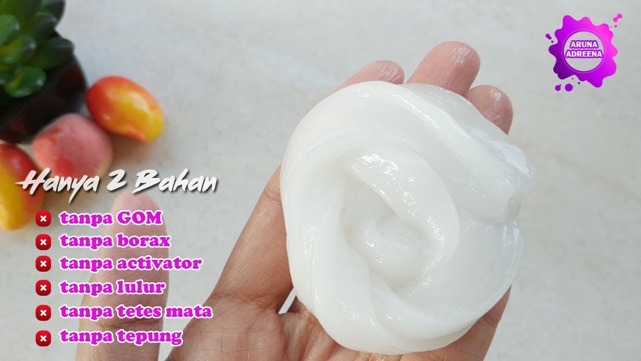 Membuat Slime 2 Bahan - YouTube