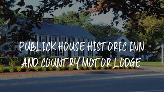 Publick House Historic Inn and Country Motor Lodge Review - Sturbridge , United States of America