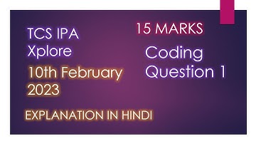 10th February 2023 TCS Xplore IPA Java 1st Question Complete Solution