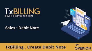 TxBilling Tutorial: Creating & Managing Sales Debit Notes for E-Invoicing