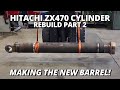 Making the NEW Cylinder Barrel! | Hitachi ZX470 Cylinder Rebuild | Part 2