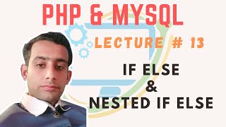 learn PHP & MYSQL Tutorial part 13 | if else and nested if else statement  in hindi/urdu | SSTLAB