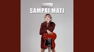 Download Lagu Sampai Mati Download Lagu Sampai Mati