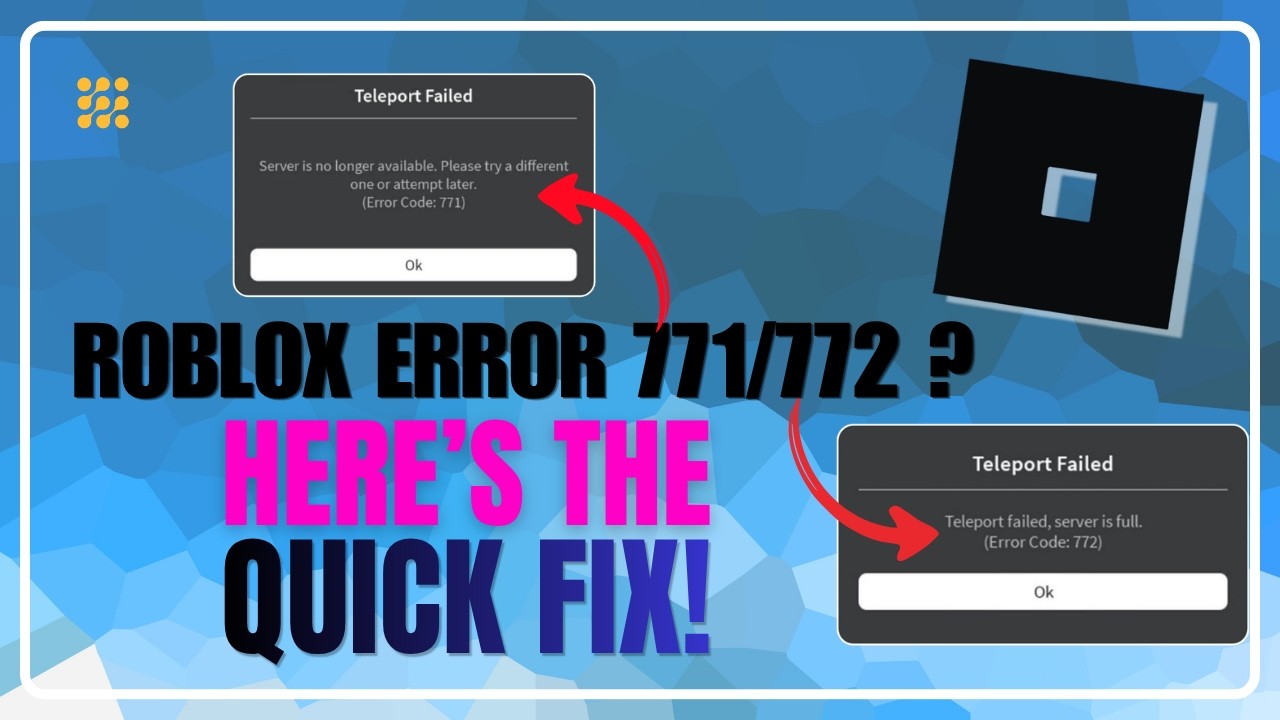 Roblox Errors 771 & 772 Solved – Play Without Issues - YouTube