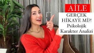 AİLE Dizisi Gerçek Hikayesi Ne?! AİLE Psikolojik Karakter Analizi ( Narsist Aslan Soykan)
