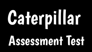 Caterpillar Assessment Test | How To Pass Interview At Caterpillar Assessments |