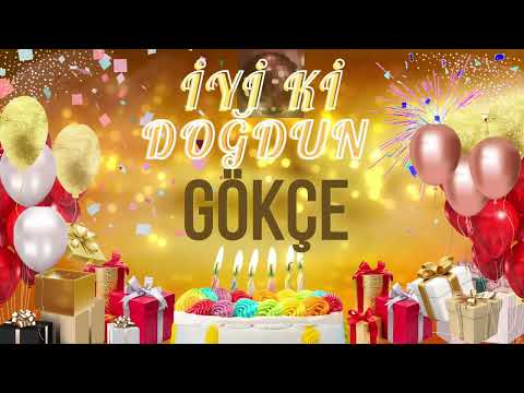 GÖKÇE - Doğum Günün Kutlu Olsun Gökçe