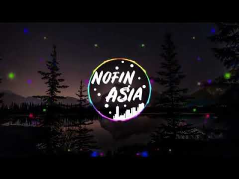 Dj on my way - dj slow nofin asia