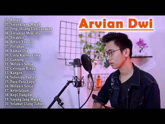 Arvian Dwi Full Album Cover Lagu Indo Terbaik | Bertaut, Melukis Senja class=