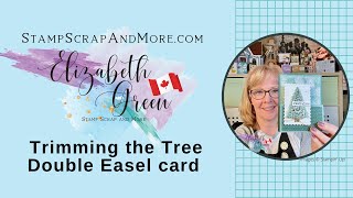 How to use Pearlized Enamel Effects and Trimming the Tree Double Easel Card