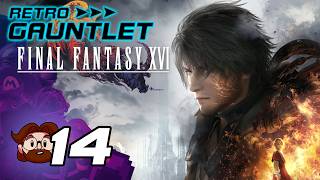 Retro Gauntlet FFXVI - Part 14: Pierce The Heavens