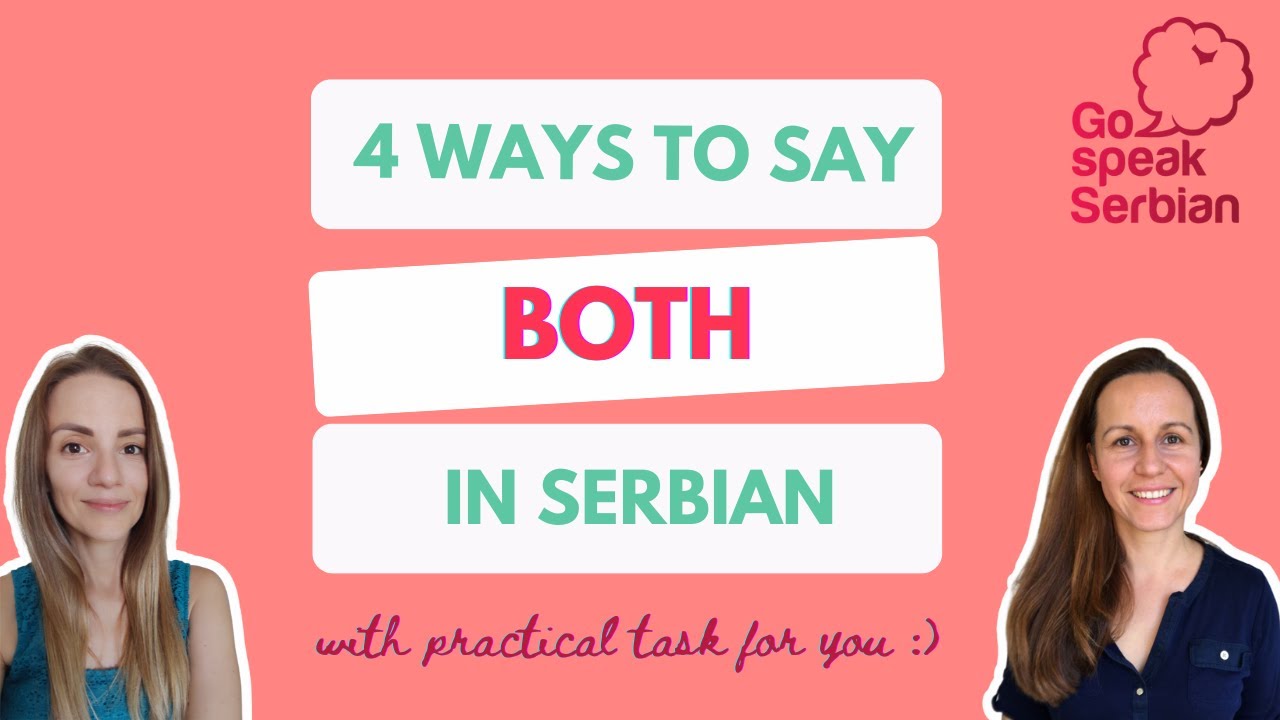How can you say BOTH in Serbian YouTube
