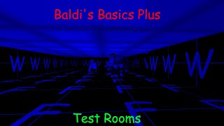 Baldis Secret Rooms (Baldis Basics Plus)