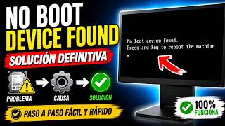 Error: no boot device found. press any key to reboot the machine.Solución
