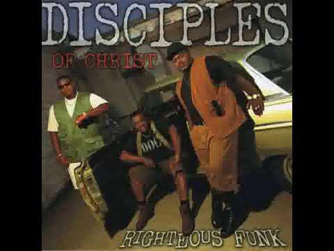 DISCIPLES OF CHRIST - Come 2 Gether ( Righteous Funk Album Version
