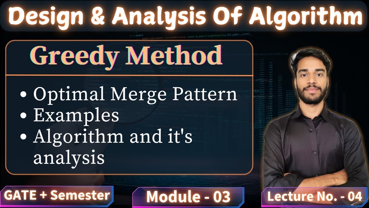 3.4 Optimal Merge Pattern | Algorithm, Examples & Complexity Analysis ...
