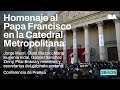 Tribute To Pope Francis At The Metropolitan Cathedral Official Information GCBA 