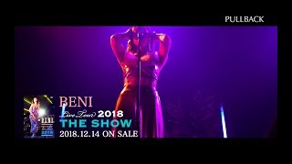 「BENI “The Show” LIVE TOUR 2018」ダイジェスト映像