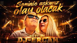 Best Of Dj - Ercan - Seninle Aşkımız Olay Olacak (Remix 2026)