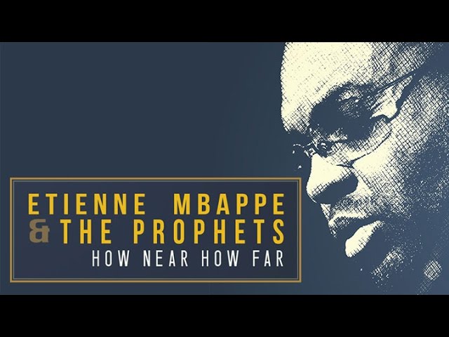 Etienne Mbappe and The Prophets (Long Promo)