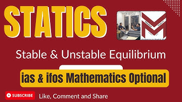 SL-3 Stable & Unstable Equilibrium Statics UPSC 2024 | IAS/IFoS Mathematics Optional| Mindset Makers