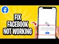 How To Fix Facebook Not Working (Why Is Facebook Down)