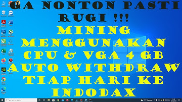 Mining di Prohashing - Withdraw ke Indodax Tiap Hari - Mining Pakai CPU & VGA 4 GB