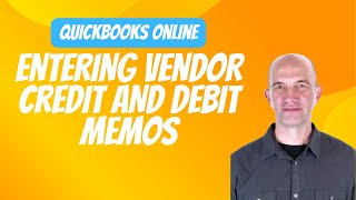 QuickBooks Online - Entering Vendor Credit and Debit Memos