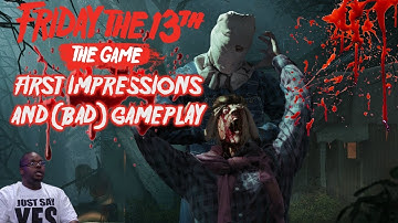 FRIDAY THE 13TH: THE GAME - First Impressions & (Bad) Gameplay