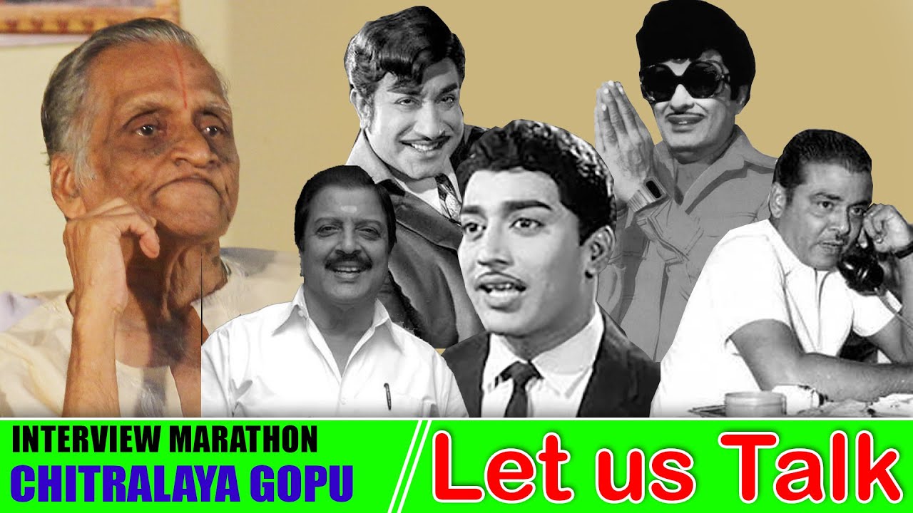 ஸ்ரீதர் ஏன் கதாநாயகனாக நடிக்கவில்லை - சித்ராலயா கோபு | Interview marathon - Let us Talk