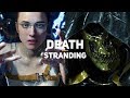 Блин, ну они мне опять ребёнка перепугали! Death Stranding — Обзор