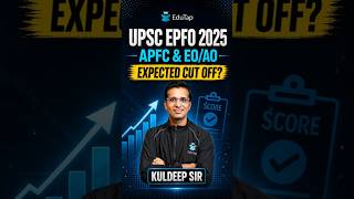 UPSC EPFO APFC & EO/AO 2025: Expected Cut Off