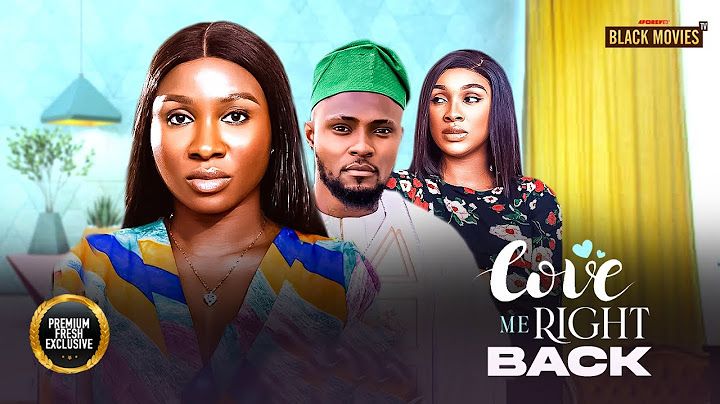 LOVE ME RIGHT BACK  (SONIA UCHE, MAURICE SAM, UCHE MONTANA ) Latest Nigerian Movie 2025