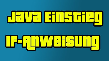 Java Einstieg 05 - If-Anweisung - by C&P